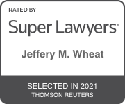 rated by Super Lawyers for Jeffery M. Wheat selected in 2021 thomson reuters